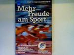 Hanns Schoberth: Mehr Freude am Sport: e