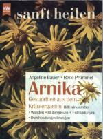 Bauer, Angeline und Rene Prümmel: Arnika