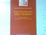 Daz ein Recht mac vromen : Der Sachsenspiegel - ein Rechtsbuch von europäischem Rang. Wolfenbütteler Hefte Nr. 15