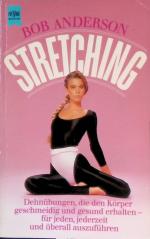 Bob Anderson: Stretching: Dehnübungen, d