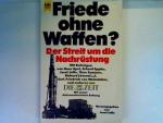 Josef Joffe: Friede ohne Waffen?: d. Str