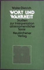Walter Dietrich: Wort und Wahrheit. Stud
