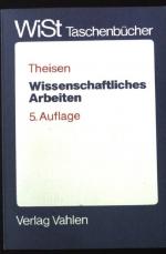 Wissenschaftliches Arbeiten. WiSt Taschenbücher