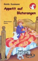 Appetit auf Blutorangen : ein Kinderroman. (SIGNIERTES EXEMPLAR) Nr. 56