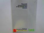 Personale Kommunikation in Berufsbildenden Schulen - Programmevaluation. Berichte der Bundesanstalt für Straßenwesen : Mensch und Sicherheit Heft M 74