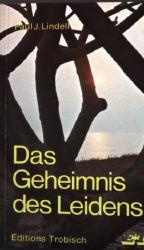 Lindell, Paul J.: Das Geheimnis des Leid