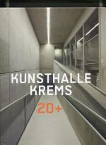 Kunsthalle Krems 20+. herausgegeben von Freunden der Kunstmeile Krems und Kunsthalle Krems ; Autor(inn)en: Carl Aigner, Tayfun Belgin [und weitere]