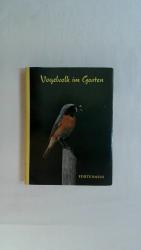 VOGELVOLK IM GARTEN.