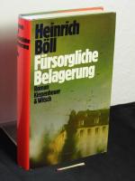 Böll, Heinrich -: Fürsorgliche Belagerun Böll, Heinrich -: Fürsorgliche Belagerun