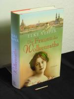 Die Frauen der Wolkenraths - Roman -