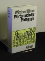 Wörterbuch der Pädagogik - aus der Reihe: Kröners Taschenausgabe - Band: 94