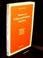 Gedanken zur zukünftigen gesellschaftlichen Entwicklung -