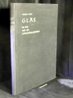 Glas im Bau und als Gebrauchsgegenstand -