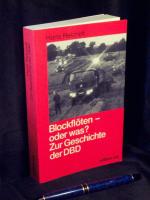 Blockflöte, oder was? - Zur Geschichte der Demokratischen Bauernpartei Deutschlands (DBD) 1948 bis 1990 -