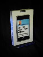 Koch, Christoph -: Ich bin dann mal offl Koch, Christoph -: Ich bin dann mal offl