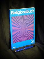 Religionsbuch 8 -