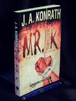 Konrath, J.A. -: Mr. K - Ein Jack-Daniel Konrath, J.A. -: Mr. K - Ein Jack-Daniel