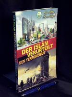 Der Islam verurteilt den Terrorismus -