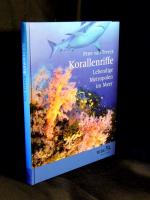 Korallenriffe - Lebendige Metropolen im Meer -