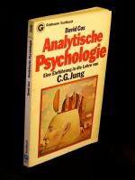 Analytische Psychologie - Eine Einführung in die Lehre von C.G. Jung - aus der Reihe: Goldmann Sachbuch - Band: 11119