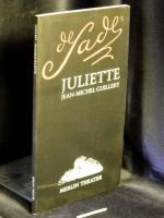 De Sade`s Juliette - Schauspiel -