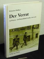 Der Verrat - 1918/1919 - als Deutschland wurde, wie es ist -