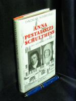 Schifferli, Dagmar -: Anna Pestalozzi-Sc Schifferli, Dagmar -: Anna Pestalozzi-Sc