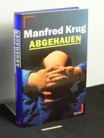 Abgehauen - Ein Mitschnitt und Ein Tagebuch -