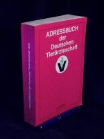 Adressbuch der Deutschen Tierärzteschaft. Stand: 1. Mai 1992 -