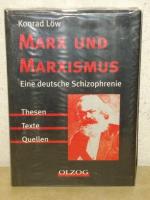 Marx und Marxismus : eine deutsche Schizophrenie ; [Thesen, Texte, Quellen] Konrad Löw