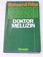 Doktor Meluzin : Roman. Aus d. Tschech. von Elisabeth Borchardt, Edition unsere Welt