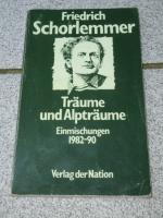 Träume und Alpträume : Einmischungen 1982 bis 1990.