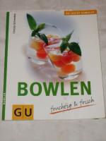 Bowlen fruchtig & frisch. Christa Schmedes, GU leicht gemacht