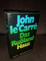 Das Russland-Haus : Roman. John le Carré. Aus dem Engl. von Werner Schmitz