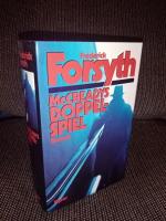 Frederick Forsyth: Doppelspiel : Roman. 