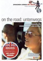 Sprachen lernen mit Musik: on the road - unterwegs: Redewendungen für Ferien, Freizeit und Fitness. Basis-Wissen. Audio-CD englisch