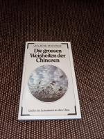 Die grossen Weisheiten der Chinesen : Quellen d. Lebenskunst im alten China. Geschenk der Stille