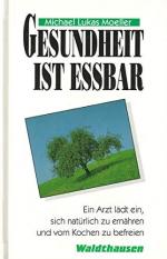Moeller, Michael Lukas: Gesundheit ist e