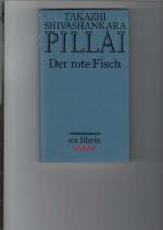 Pillai, Takazhi Shivashankara: Der rote Pillai, Takazhi Shivashankara: Der rote