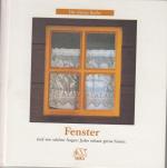 Die kleine Reihe. Fenster sind wie schön