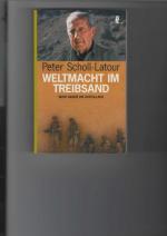 Peter Scholl-Latour: Weltmacht im Treibs