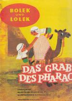 Bolek und Lolek : Das Grab des Pharao. Illustrationen Alfred Ledwig. Übersetzerin: Ursula Ciupek.