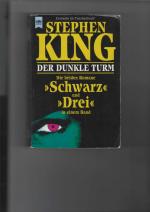 Stephen King: Der Dunkle Turm : "Schwarz Stephen King: Der Dunkle Turm : "Schwarz