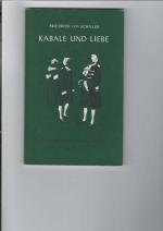Schiller, Friedrich von: Kabale und Lieb Schiller, Friedrich von: Kabale und Lieb