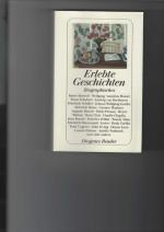 Erlebte Geschichten. Biographisches. Her
