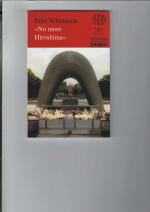 Fritz Schumann: "No more Hiroshima". 65 Fritz Schumann: "No more Hiroshima". 65