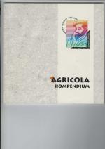 Agricola Kompendium. 500 Jahre Georgius Agricola. Wissen schlägt Brücken.