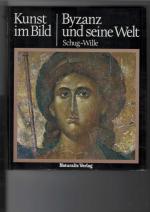 Christa Schug-Wille: Byzanz und seine We Christa Schug-Wille: Byzanz und seine We