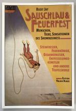 Ricky Jay: Sauschlau & feuerfest. Mensch