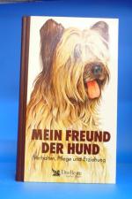 Beste Verlag: Mein Freund der Hund. Verh Beste Verlag: Mein Freund der Hund. Verh